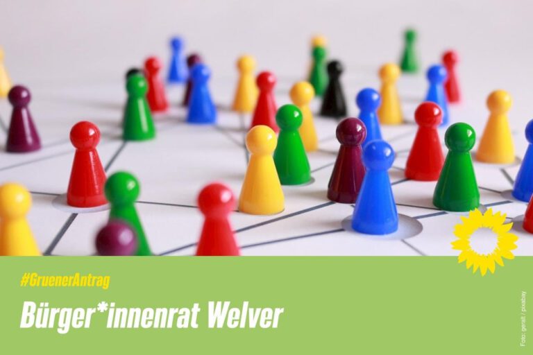 ANTRAG Die Voraussetzungen für einen anlassbezogenen Bürgerrat als demokratisches Instrument in der Gemeinde Welver schaffen